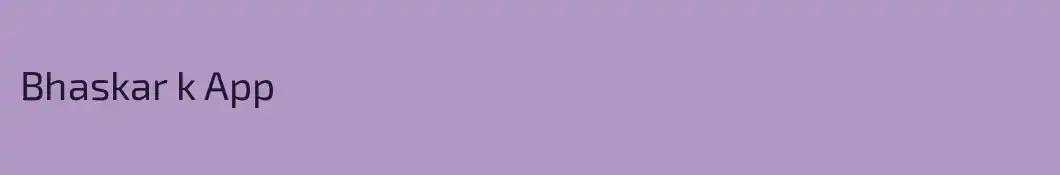Bhaskar k App
